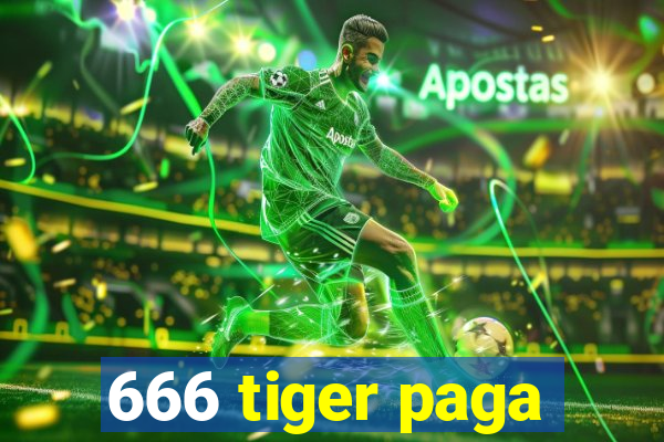 666 tiger paga